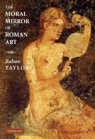 Moral Mirror of Roman Art