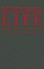 Defending Life