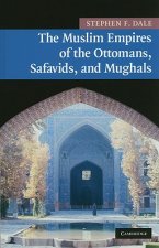Muslim Empires of the Ottomans, Safavids, and Mughals