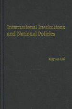 International Institutions and National Policies