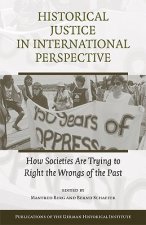 Historical Justice in International Perspective