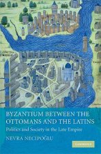 Byzantium between the Ottomans and the Latins