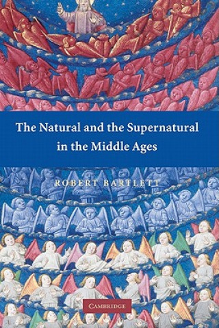 Natural and the Supernatural in the Middle Ages