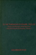 To the Threshold of Power, 1922/33
