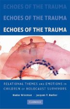 Echoes of the Trauma