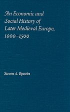 Economic and Social History of Later Medieval Europe, 1000-1500