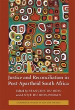 Justice and Reconciliation in Post-Apartheid South Africa