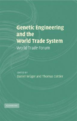 Genetic Engineering and the World Trade System