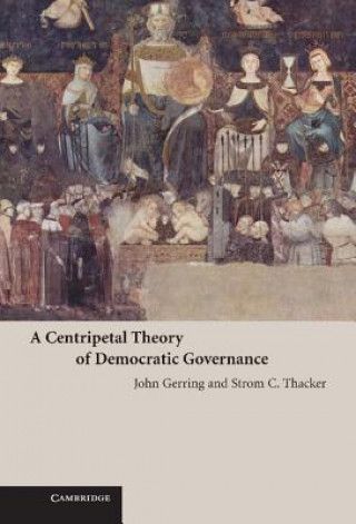 Centripetal Theory of Democratic Governance
