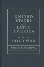 United States and Latin America after the Cold War