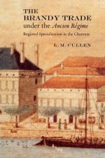 Brandy Trade under the Ancien Regime