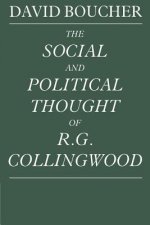 Social and Political Thought of R. G. Collingwood