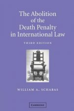 Abolition of the Death Penalty in International Law