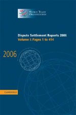 Dispute Settlement Reports 2006: Volume 1, Pages 1-414