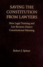 Saving the Constitution from Lawyers