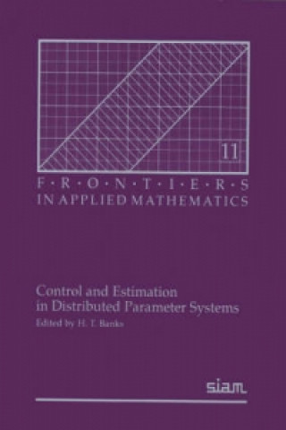 Control and Estimation in Distributed Parameter Systems