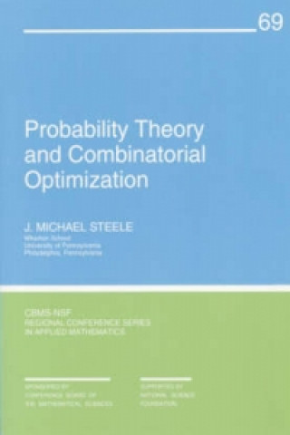 Probability Theory and Combinatorial Optimization