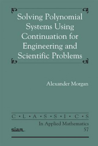 Solving Polynomial Systems Using Continuation for Engineering and Scientific Problems