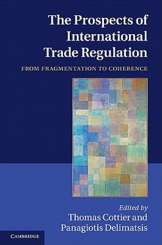 Prospects of International Trade Regulation