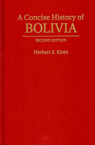 Concise History of Bolivia