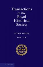 Transactions of the Royal Historical Society: Volume 20