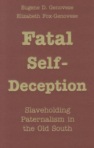 Fatal Self-Deception