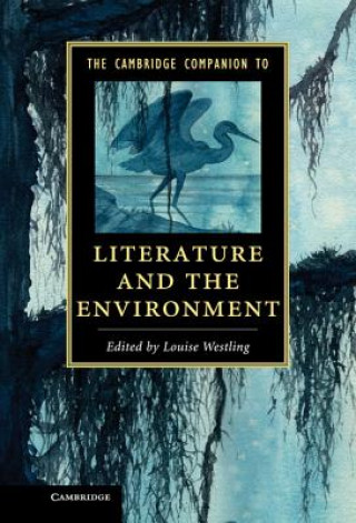 Cambridge Companion to Literature and the Environment