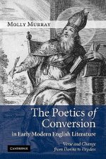 Poetics of Conversion in Early Modern English Literature