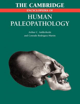 Cambridge Encyclopedia of Human Paleopathology