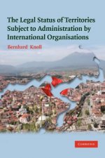 Legal Status of Territories Subject to Administration by International Organisations