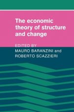 Economic Theory of Structure and Change