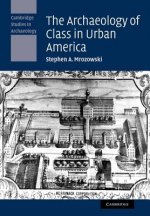 Archaeology of Class in Urban America