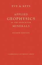 Applied Geophysics in the Search for Minerals