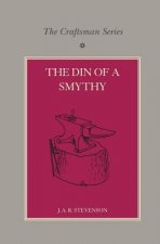 Craftsman Series: The Din of a Smithy