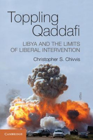 Toppling Qaddafi