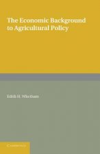 Economic Background to Agricultural Policy