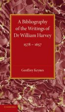 Bibliography of the Writings of Dr William Harvey
