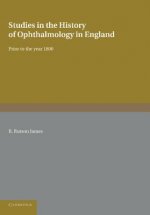 Studies in the History of Ophthalmology in England