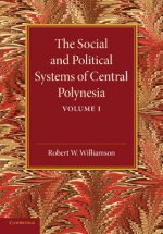 Social and Political Systems of Central Polynesia: Volume 1