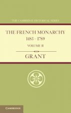 French Monarchy 1483-1789: Volume 2