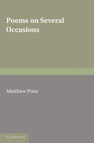Writings of Matthew Prior: Volume 1, Poems on Several Occasions