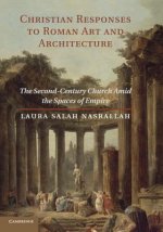 Christian Responses to Roman Art and Architecture
