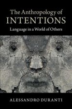 Anthropology of Intentions