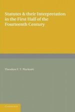 Statutes and their Interpretation in the First Half of the Fourteenth Century