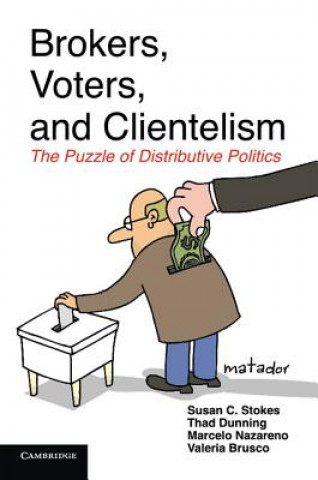 Brokers, Voters, and Clientelism