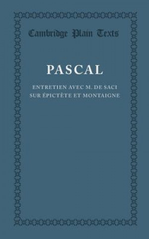 Entretien avec M. de Saci sur Epictete et Montaigne