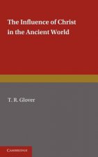 Influence of Christ in the Ancient World