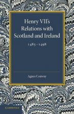 Henry VII's Relations with Scotland and Ireland 1485-1498