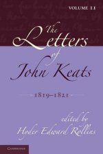 Letters of John Keats: Volume 2, 1819-1821