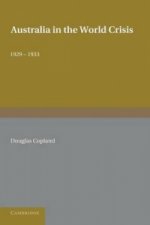 Australia in the World Crisis, 1929-1933